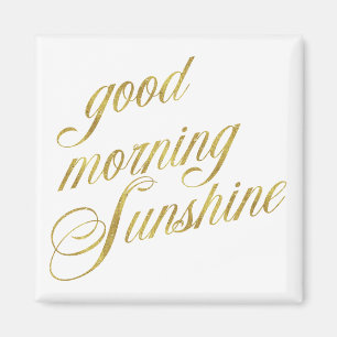 Gute morgendliche Sonnenschein Zitate Imitat Goldf Magnet