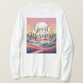 Gute Morgenkalligraphie Landschaft Weiße Frauen T-Shirt