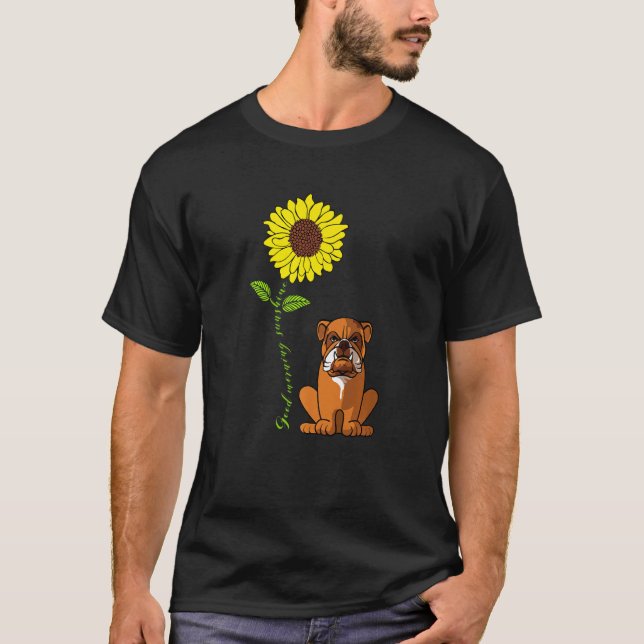 Gute Morgensonne Liebe meine Bulldog-Mama T-Shirt (Vorderseite)