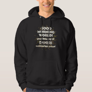 Gute Morgenwelt, dein kleiner Schwung des Dänische Hoodie