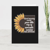 Gute Morgenwelt - sarkastisch