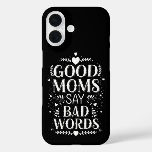 Gute Mütter sagen böse Wörter Lustiger Muttertag iPhone 16 Hülle