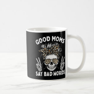 Gute Mütter sagen schlechte Wörter Lustiges Skelet Kaffeetasse