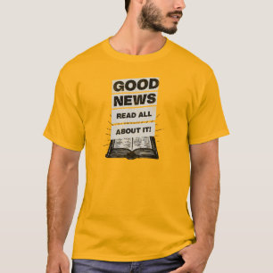 Gute Nachrichten T-Shirt