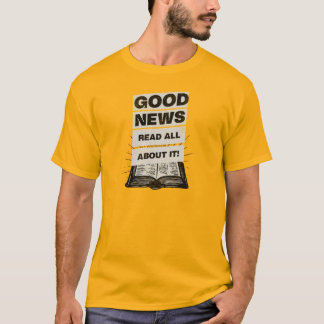 Gute Nachrichten T-Shirt