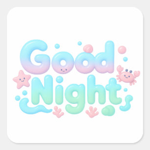 Gute Nacht Glänzender Ozean Pastell-Text Quadratischer Aufkleber