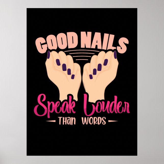Gute Nägel sprechen lauter als Worte Poster (Vorne)