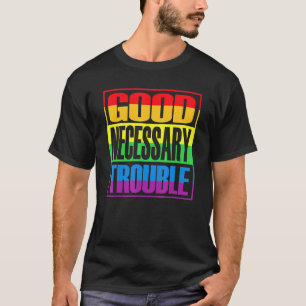 Gute notwendige Probleme LGBTQ+ Rights LGBT Pride T-Shirt