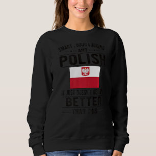 Gute polnische Flagge Polen polnische Wurzeln Sweatshirt