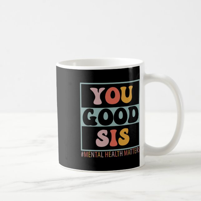 Gute psychische Probleme Kaffeetasse (Rechts)