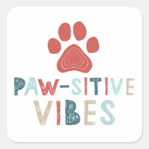 Gute Sicht positive Energie Paw-sitive Vibes Funny Quadratischer Aufkleber
