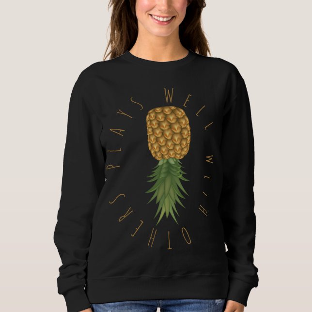 Gute Spielregeln mit anderen auf dem Kopf Ananas H Sweatshirt (Vorderseite)