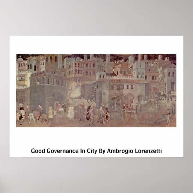 Gute Stadtführung durch Ambrogio Lorenzetti Poster (Vorne)