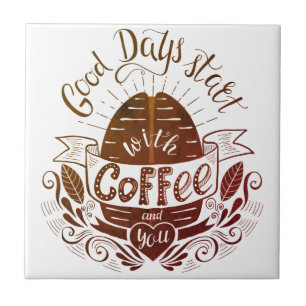 Gute Tage Beginnen Mit Kaffee Küche Wandfliese Fliese