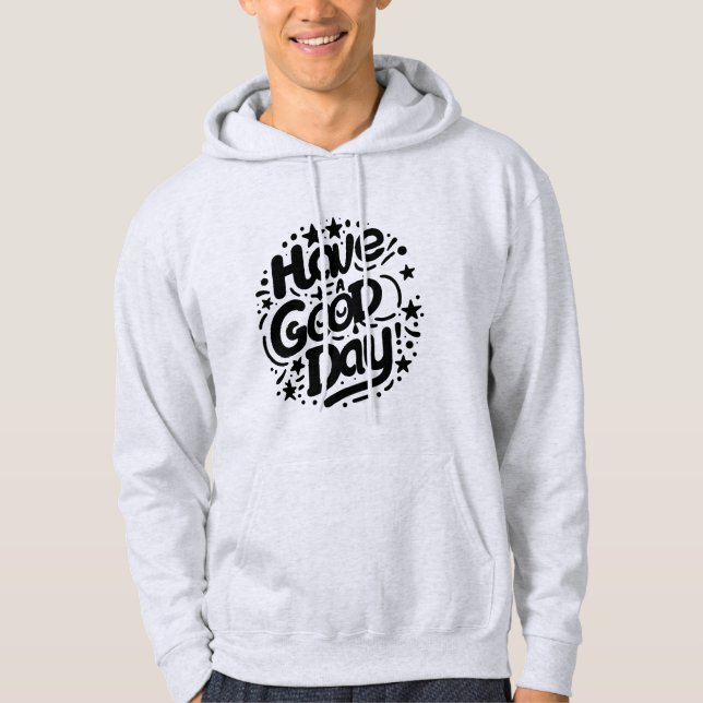 Gute Tage Hoodie (Vorderseite)