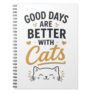 Gute Tage sind mit Katzen besser Süße Typografie Notizblock