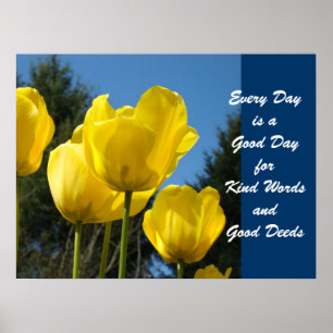 Gute Tage Worte Gute Taten Kunst Tulips Poster