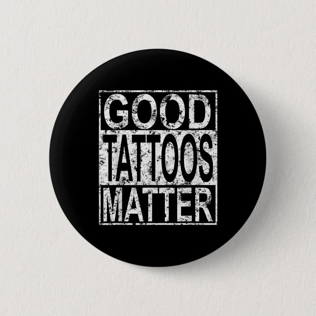 Gute Tattoos Traditioneller Tattooer Funny Tattoo  Button (Vorderseite)