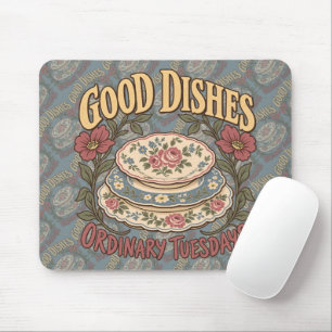 Gute Teller an gewöhnlichen Dienstagen Blumengesch Mousepad