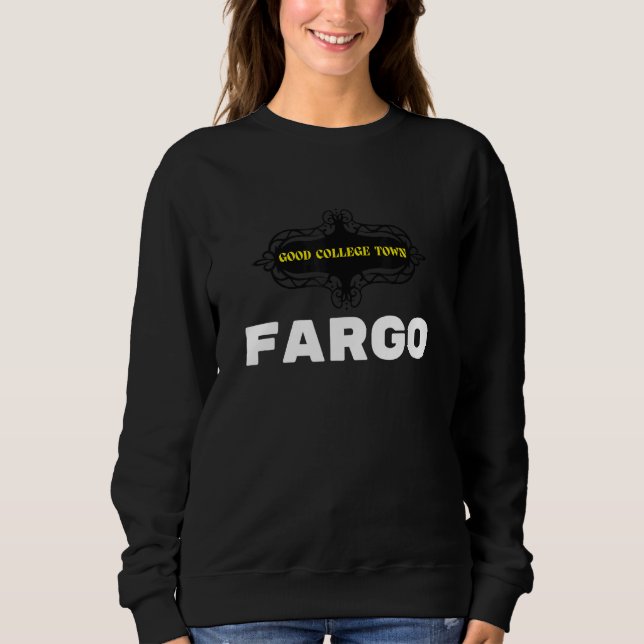 Gute Uni Stadt Fargo Sweatshirt (Vorderseite)