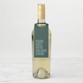 Gute Unterhaltung mit lustigen Urlaubslehrern Flaschenanhänger