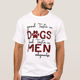 GUTE VERBINDUNG IN HUNDEN BAD TASTE-SHIRT T-Shirt
