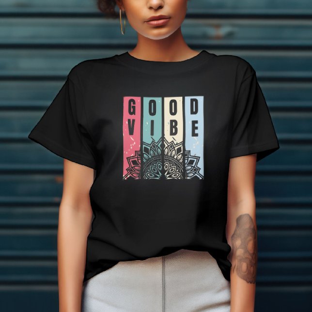 Gute Vibe Attitude T-Shirt (Von Creator hochgeladen)