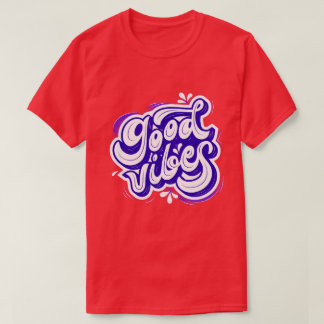 Gute Vibes Frauen T-Shirts