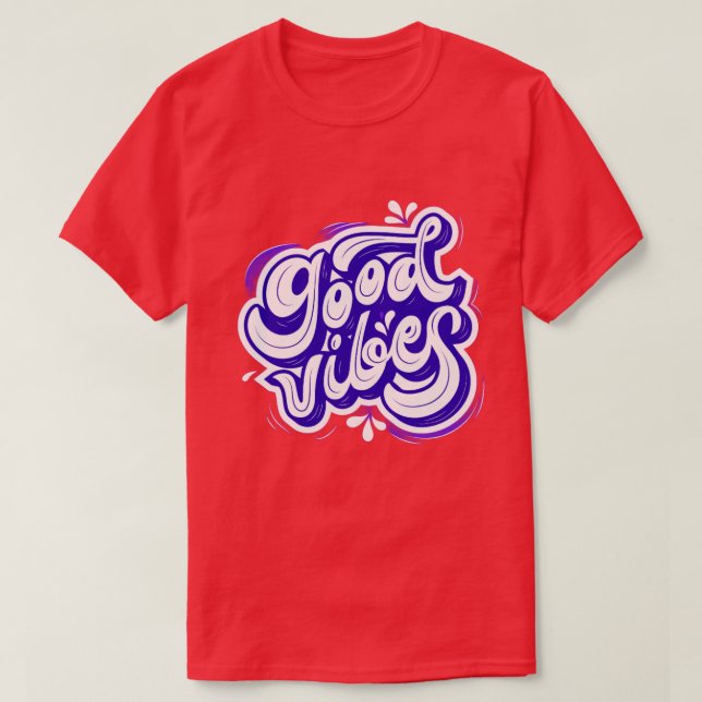 Gute Vibes Frauen T-Shirts (Design vorne)