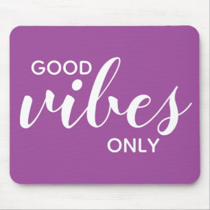 Gute Vibes nur Affirmation Modernes Zitat Lila Mousepad