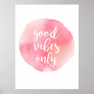 Gute Vibes nur Aquarell-Rosa Kalligraphie Poster