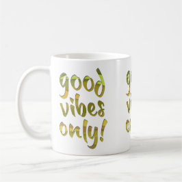 Gute Vibes nur! Kaffeetasse