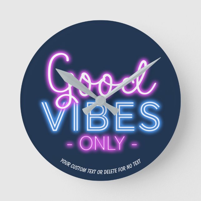 Gute Vibes nur Neon Sign Fun Trendy Custom Runde Wanduhr (Vorderseite)