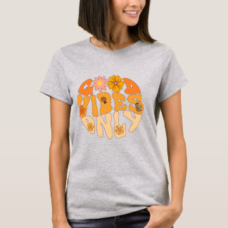 Gute Vibes nur Shirt