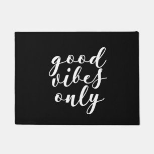 Gute Vibes nur vor der Tür Fußmatte