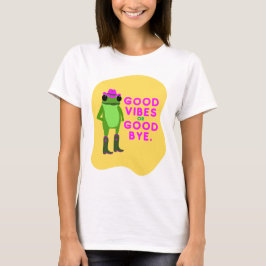 Gute Vibes oder Good Bye Frosch – Cowgirl-Ästhetik T-Shirt