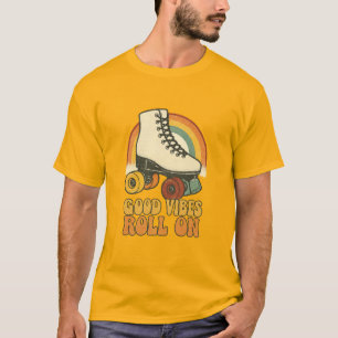 Gute Vibes Rollen Weiter – Vintage-Rollschuh Regen T-Shirt
