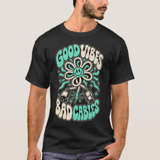 Gute Vibes schlechte Kabel Retro lustiger Tontechn T-Shirt