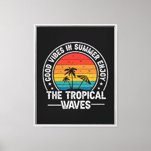 Gute Vibes Sommer Tropische Wellen Leinwanddruck