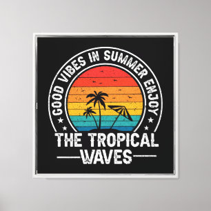 Gute Vibes Sommer Tropische Wellen Leinwanddruck