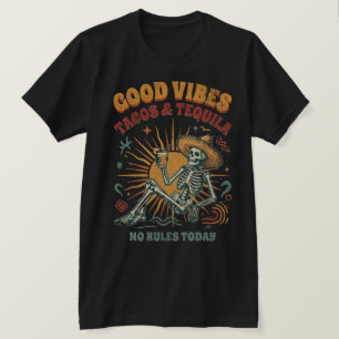 Gute Vibes Tacos Tequila Skelett Party-Shirt T-Shirt