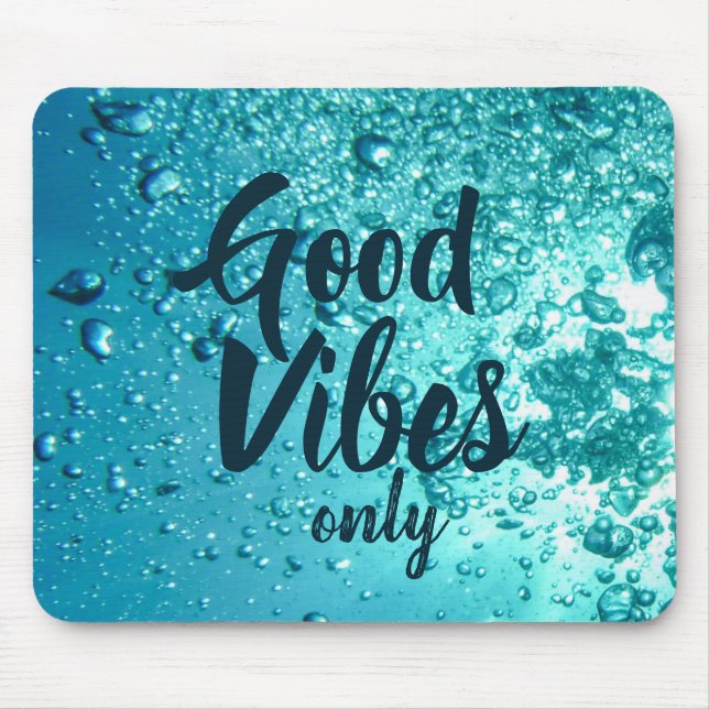 Gute Vibes und Cooles blaues Wasser Mousepad (Vorne)