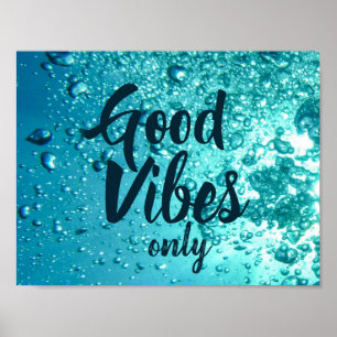 Gute Vibes und Cooles blaues Wasser Poster