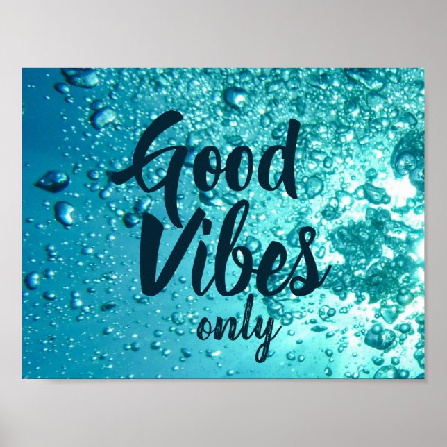 Gute Vibes und Cooles blaues Wasser Poster (Vorne)