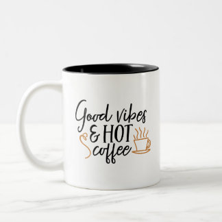 Gute Vibes-und Kaffee-Zitat-Tasse Zweifarbige Tasse