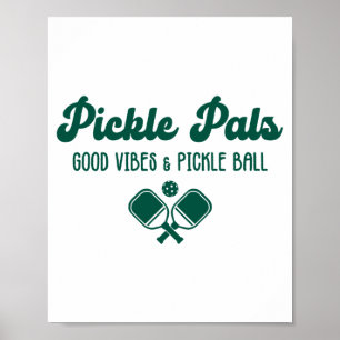 Gute Vibes und Pickle-Ball-Freunde lustiger Sport Poster
