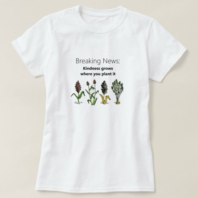 Güte wächst dort, wo man es , weiß T-Shirt (Design vorne)