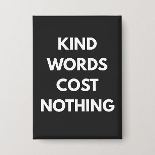 Gute Worte kosten nichts Button