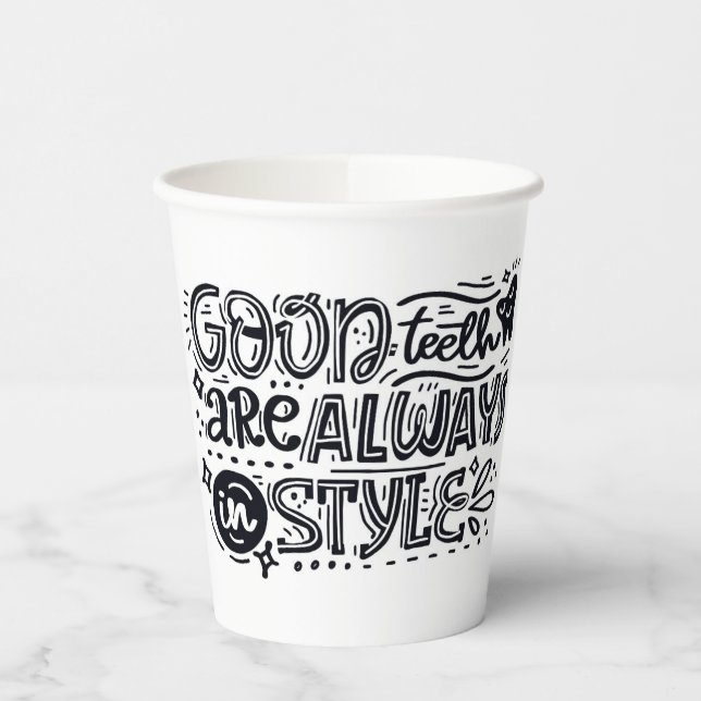 Gute Zähne sind immer im Stil Pappbecher (Links)