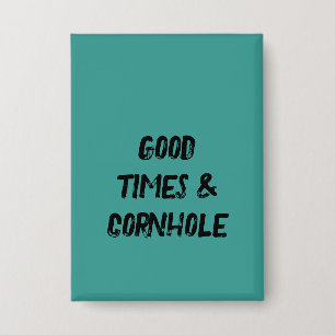 Gute Zeiten & Cornhole 🌽 Button